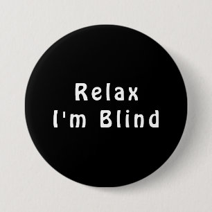 White Black Relax Joke Eye Doctor  Button