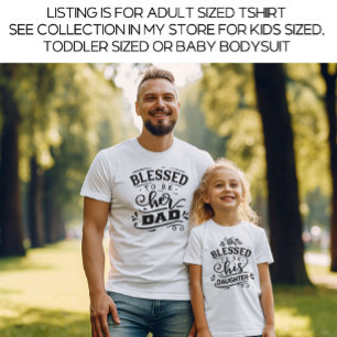 White Blessed Dad Matching Father Daughter T-Shirt