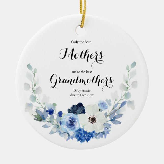 White Blue Floral Only The Best Parents Promoted Ceramic Ornament (Front)