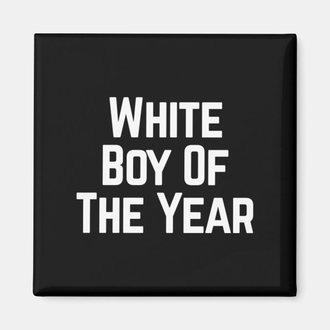 White Boy Of The Year Design Magnet (Front)
