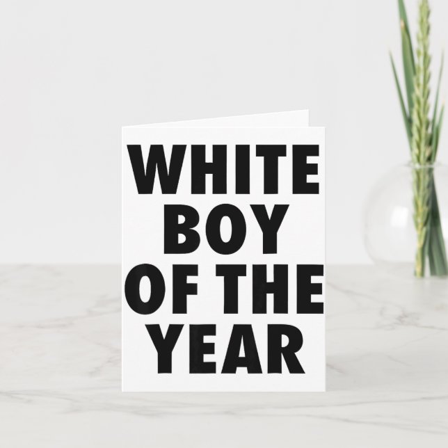 White Boy Of The Year For Men Boys Kids Funny  Card (Front)