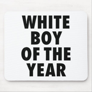 White Boy Of The Year For Men Boys Kids Funny Mouse Pad