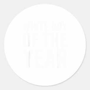 White Boy Of The Year Funny T  Classic Round Sticker