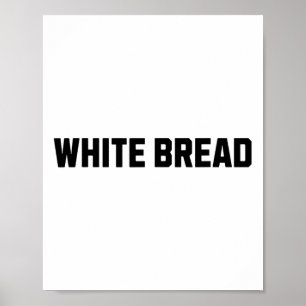 White Bread Funny Costume Halloween Poster