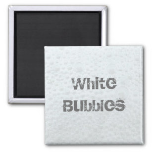 White Bubbles - Template Magnet