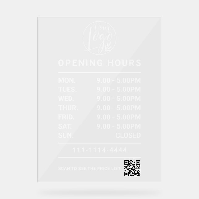 White Business opening hours logo and qr code Acrylic Sign (Front)