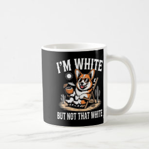 White but not that white funny corgi meme quote coffee mug