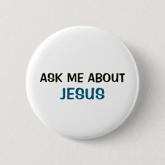 White Button - Ask Me About Jesus
