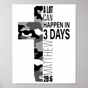 White Camo A Lot Can Happen In 3 Days Christian Ea Poster