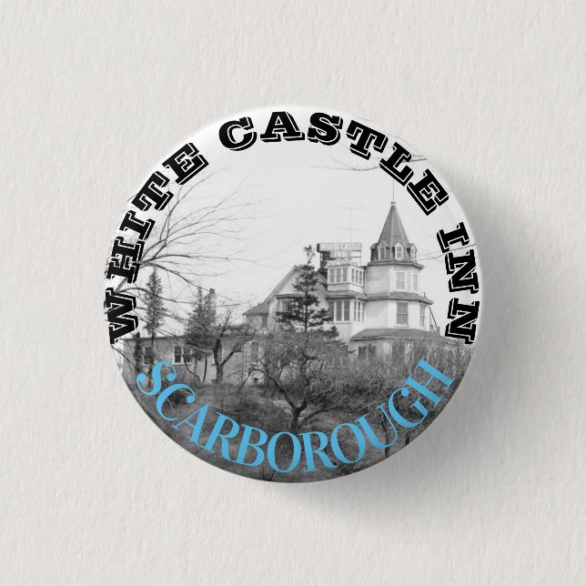 WHITE CASTLE INN - SCARBOROUGH 3 CM ROUND BADGE (Front)