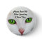 White Cat I Read Lips Button
