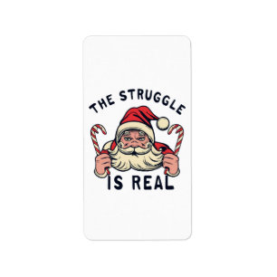 white Christmas, THE STRUGGLE IS REAL Label