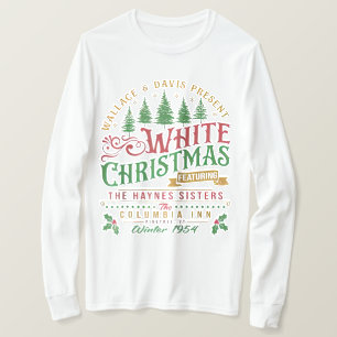 White Christmas Wallace And Davis Haynes Sister T-Shirt