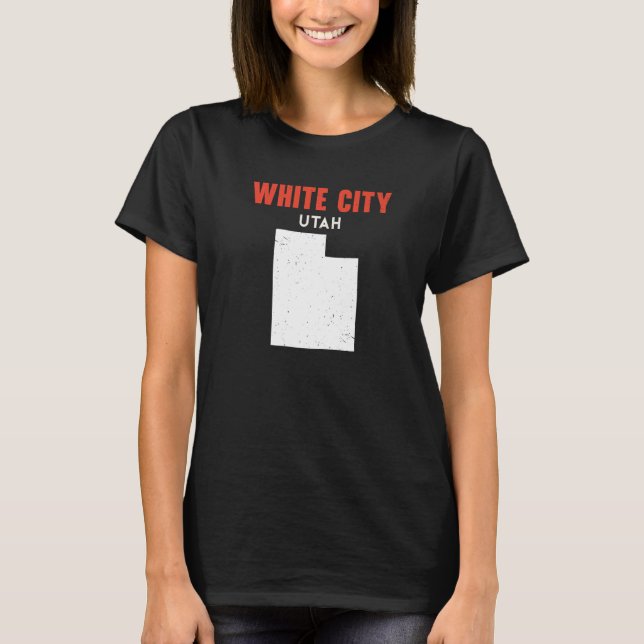 White City Utah USA State America Travel Utahan   T-Shirt (Front)