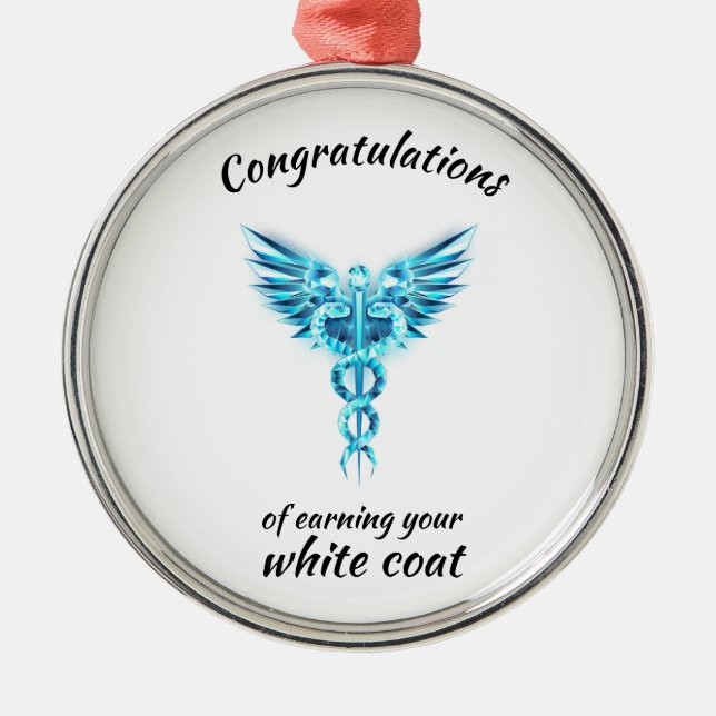 White Coat Ceremony Crystal Medical  Metal Ornament (Front)