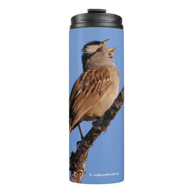 White-Crowned Sparrow Sings a Morning Aria Thermal Tumbler (Front)
