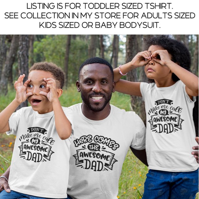 White Daddy and Me Matching Awesome Dad Toddler T-Shirt (Creator Uploaded)