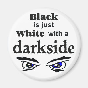 White darkside bf magnet