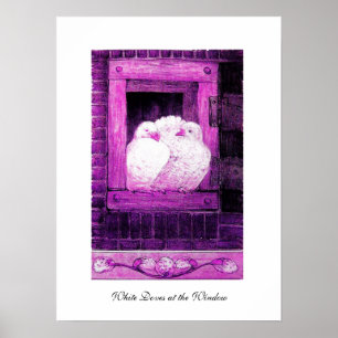 WHITE DOVES AT THE WINDOW, pink purple violet Poster