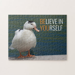 White Duck Believe in Yourself Jigsaw Puzzle