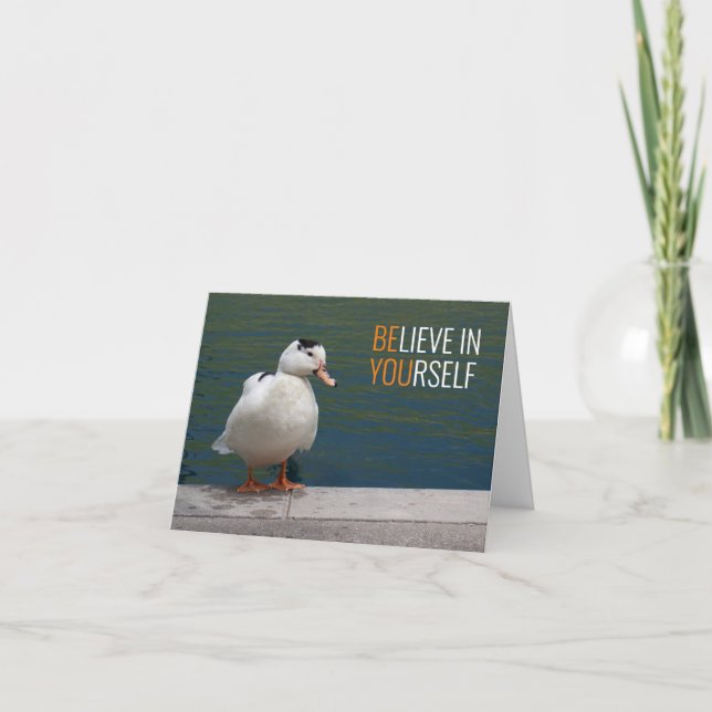 White Duck Believe in Yourself Note Card (Front)