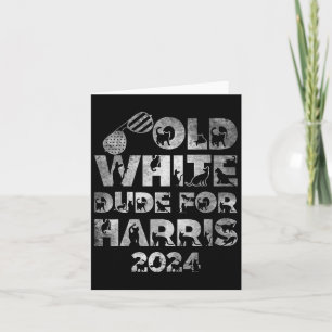 White Dude For Harris Kamala Harris 2024 President Card