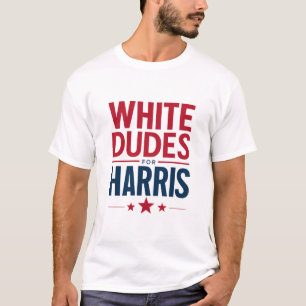 White Dudes For Harris Election Kamala Harris 2024 T-Shirt