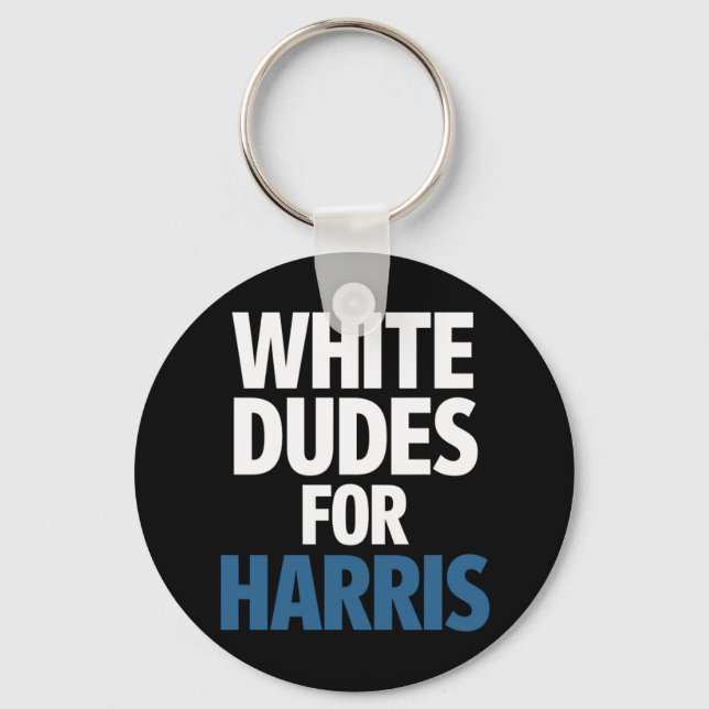 White Dudes For Harris Kamala Harris 2024 Election Key Ring (Front)