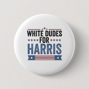 White Dudes For Harris Support President Kamala 6 Cm Round Badge