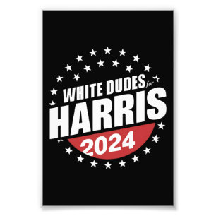 White Dudes For Kamala Harris 2024 Election Photo Print