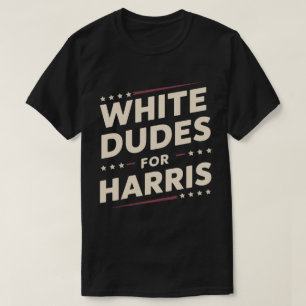 White Dudes For Kamala Harris Vote For 2024 T-Shirt