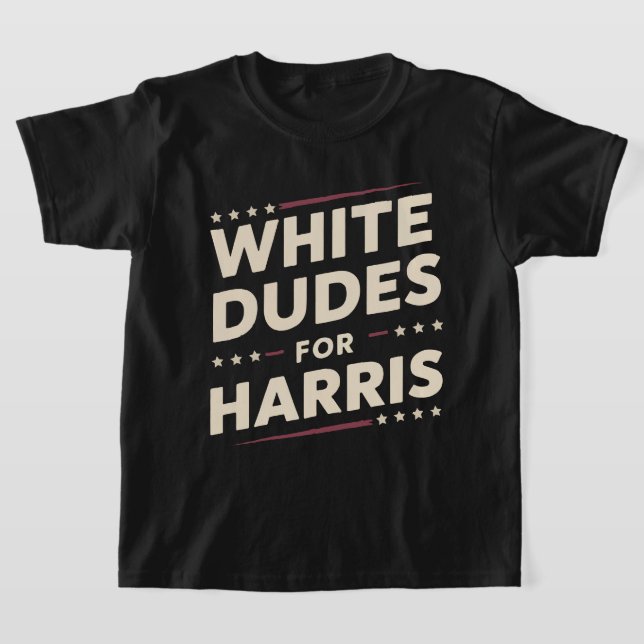 White Dudes For Kamala Harris Vote For 2024 T-Shirt (Laydown)
