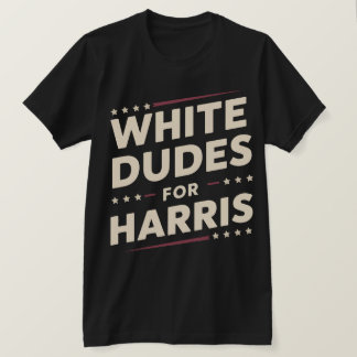 White Dudes For Kamala Harris Vote For 2024 T-Shirt
