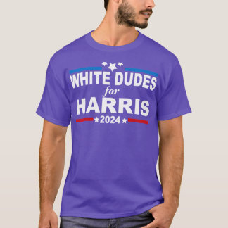 White Dudes For TShirt