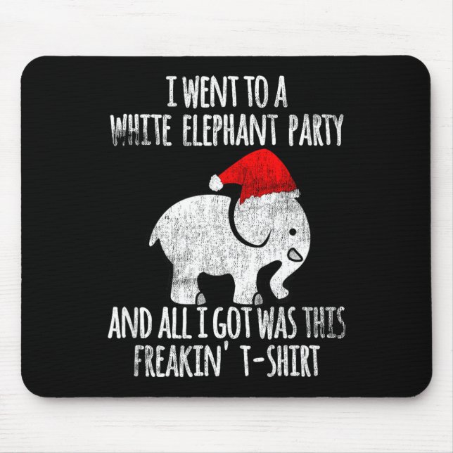 White Elephant Christmas Fun Gift Exchange Contest Mouse Pad (Front)