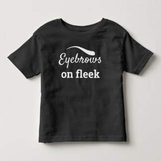 White Eyebrows on Fleek Trendy Flawless Style, ZFJ Toddler T-Shirt