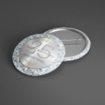 White faux diamonds 25th birthday 10 cm round badge<br><div class="desc">White faux diamonds background and metallic silver circle. Customisable 25th birthday text template.
Elegant glamour design.</div>
