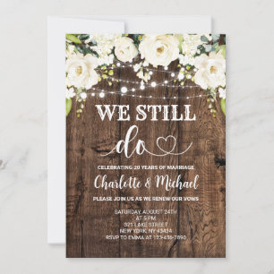 White Floral We Still Do Vow Renewal Invitation