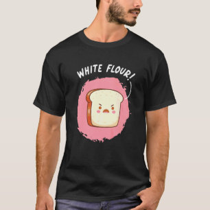 White Flour Sliced Bread Baking Wheat Bread T-Shirt