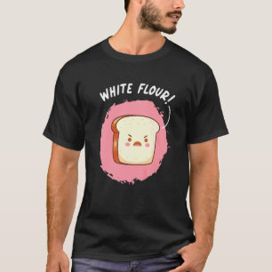 White Flour Sliced Bread Baking Wheat Bread T-Shirt