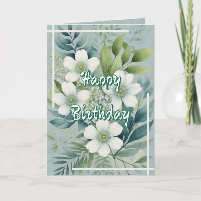 White Flowers on Green Leaves Background Birthday Card (Front)