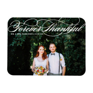 White Forever Thankful Elegant Script Wedding Magnet