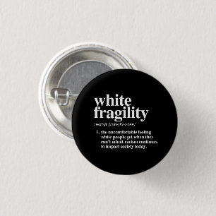 White Fragility Definition 3 Cm Round Badge