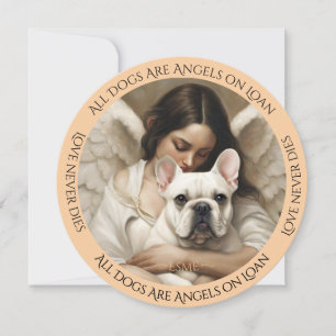White French Bulldog Love Never Dies Sympathy Card