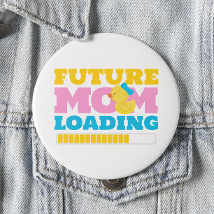 White Future Mum Loading Girl Duck Baby Shower 10 Cm Round Badge
