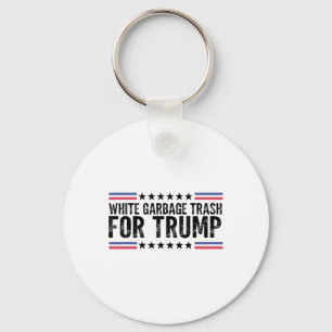 White Garbyge Trash For Trump Vote Trump For Presi Key Ring