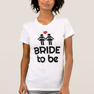 White Gay Marriage Shirt Bride To Be For Women