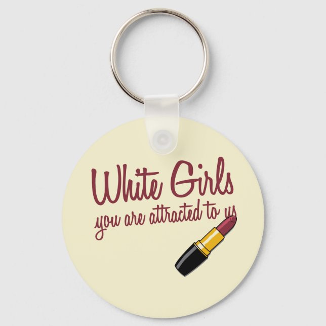 White Girls Key Ring (Front)