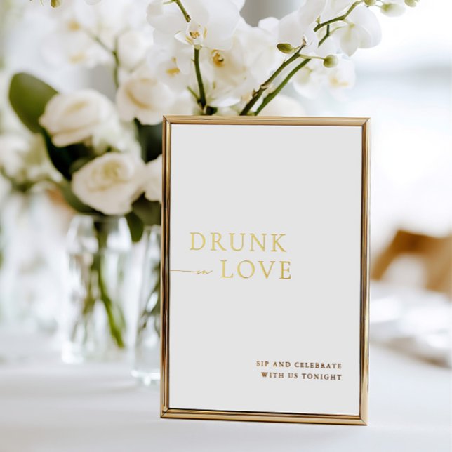 White & Gold Drunk in Love Wedding Bar Sign (White & Gold Drunk in Love Wedding Bar Sign Foil)