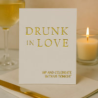 White & Gold Drunk in Love Wedding Bar Sign